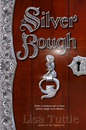 book cover of The silver bough by Lisa Tuttle
