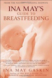 book cover of Ina May's Guide to Breastfeeding by Ina May Gaskin