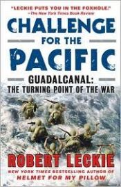 book cover of Challenge for the Pacific by Robert Leckie