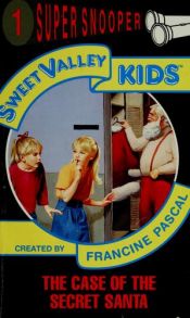 book cover of Case of the Secret Santa (Sweet Valley Kids) by Francine Pascal