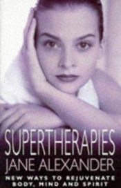 book cover of Supertherapies by Jane Alexander