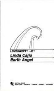 book cover of Earth Angel (Loveswept, No 471) by Linda Cajio