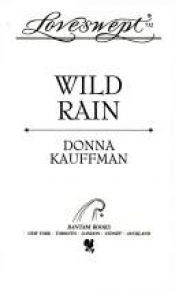 book cover of Wild rain by Donna Kauffman