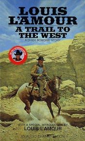 book cover of A Trail to the West (Louis L'Amour) by Louis L'Amour