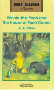 book cover of Winnie the Pooh and the House At Pooh Corner (BBC Radio Presents) by A. A. Milne