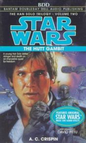 book cover of A Hutt játszma [a Han Solo-trilógia 2. kötete] by A.C. Crispin
