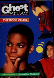book cover of BOOK CHASE, THE (Ghostwriter) by Jacqueline Woodson