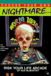 book cover of Risk Your Life Arcade (Choose Your Own Nightmare) by R. A. Montgomery