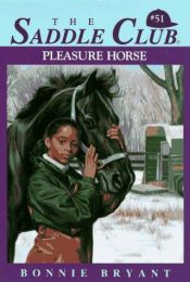 book cover of Pleasure Horse (The Saddle Club #51) by B.B.Hiller