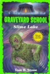 book cover of Slime Lake by Tom B. Stone