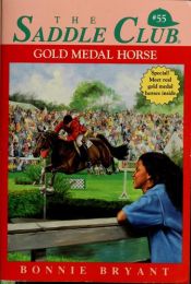 book cover of Saddle Club 055: Gold Medal Horse by B.B.Hiller
