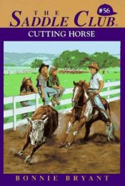 book cover of Saddle Club 56: Cutting Horse by B.B.Hiller