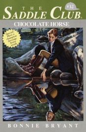 book cover of Chocolate Horse (Saddle Club No. 32) by B.B.Hiller