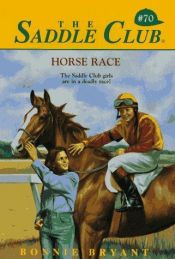 book cover of Horse Race (Saddle Club(R)) by B.B.Hiller