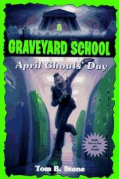 book cover of April Ghouls' Day by Tom B. Stone