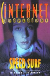 book cover of Speed Surf (Internet Detectives) by Michael Coleman