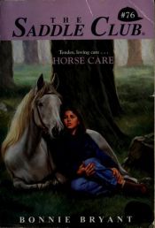 book cover of Horse Care (Saddle Club # 76) by B.B.Hiller