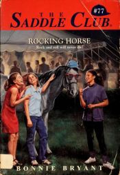 book cover of Rocking Horse #77 Saddle Club by B.B.Hiller