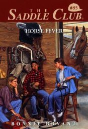 book cover of Saddle Club 85: Horse Fever by B.B.Hiller