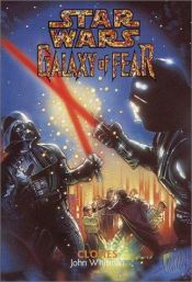 book cover of Clones (Star Wars: Galaxy of Fear) by John Whitman