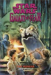book cover of Galaxy of Fear 12: The Hunger by John Whitman