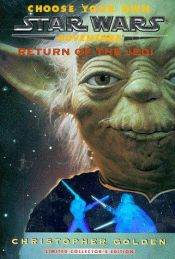 book cover of Return of the Jedi (Choose Your Own Star Wars Adventures) by Christopher Golden