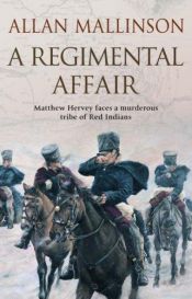 book cover of A Regimental Affair by Allan Mallinson