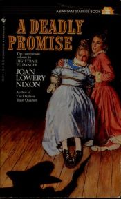 book cover of A Deadly Promise by Joan Lowery Nixon
