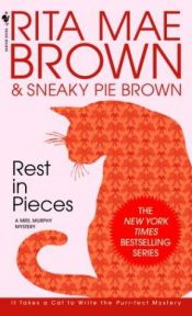 book cover of Rest in Pieces (Mrs. Murphy Mysteries #2) by Rita Mae Brown