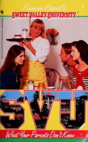 book cover of What Your Parents Don't Know...(Sweet Valley University #3) by Francine Pascal