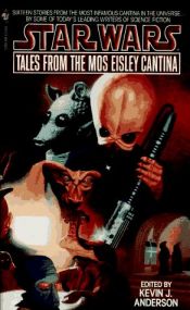 book cover of Star Wars : Tales from Mos Eisley Cantina (Star Wars (Random House Paperback)) by Kevin J. Anderson