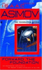 book cover of Forward the Foundation by Isaac Asimov
