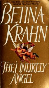 book cover of The Unlikely Angel by Betina Krahn