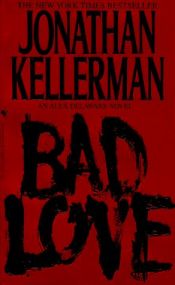 book cover of Bad love by Jonathan Kellerman