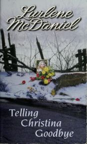 book cover of Telling Christina goodbye by Lurlene McDaniel