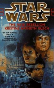 book cover of The New Rebellion by Kristine Kathryn Rusch