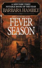 book cover of Fever Season (Benjamin January mystery) by Barbara Hambly
