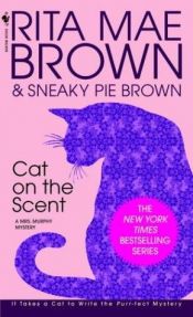 book cover of Cat on the Scent by Rita Mae Brown