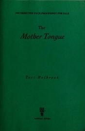 book cover of The Mother Tongue by Teri Holbrook