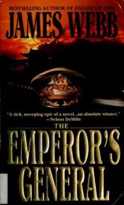 book cover of The Emperor's General by James Webb