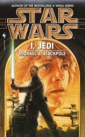 book cover of I, Jedi by Michael A. Stackpole