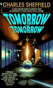 book cover of Tomorrow and Tomorrow by Charles Sheffield