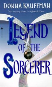 book cover of Legend of the Sorcerer by Donna Kauffman