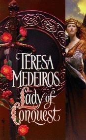 book cover of Lady of Conquest by Teresa Medeiros