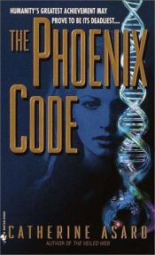 book cover of The Phoenix code by Catherine Asaro