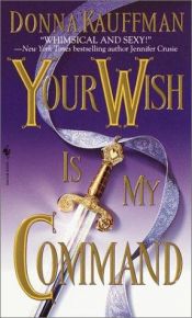 book cover of Your Wish Is My Command by Donna Kauffman
