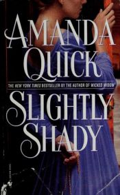 book cover of Slightly Shady (Lavinia Lake and Tobias March (Book 1)) by Amanda Quick