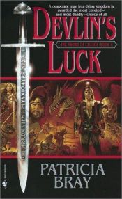 book cover of Devlin's Luck: Book I of The Sword of Change by Patricia Bray