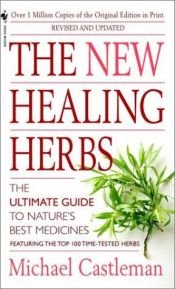 book cover of The New Healing Herbs: Revised and Updated by Michael Castleman