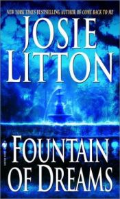 book cover of Fountain of Dreams (Fountain Trilogy, Book 1) by Josie Litton